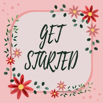 Text showing inspiration Get Started. Business showcase asking someone to begin Stock Illustration