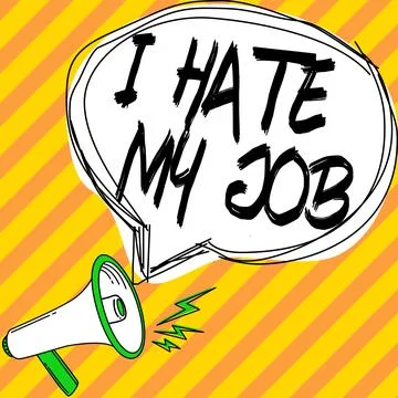 Text showing inspiration I Hate My Job. Business idea don t like the assigned Stock Illustration