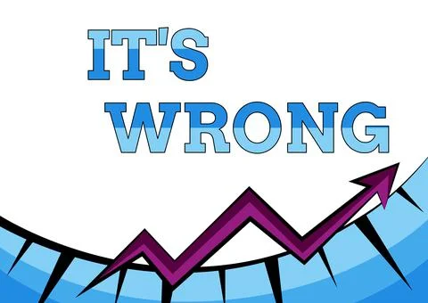 Text showing inspiration Its Wrong. Business idea the reaction of the wrong Stock Illustration