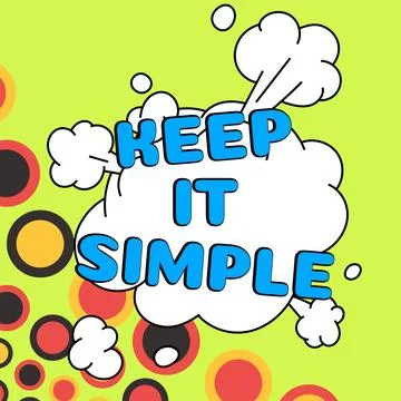 Text showing inspiration Keep It Simple. Business idea Easy to toss around Stock Illustration