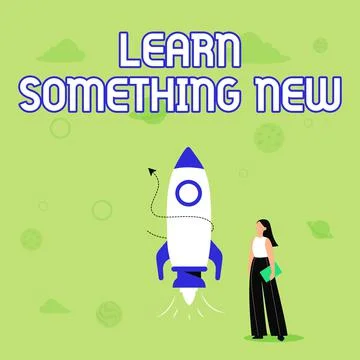 Text showing inspiration Learn Something New. Concept meaning Getting knowledge Stock Illustration