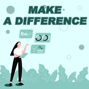 Text showing inspiration Make A Difference. Conceptual photo Mark an effect on a Illustrazione stock