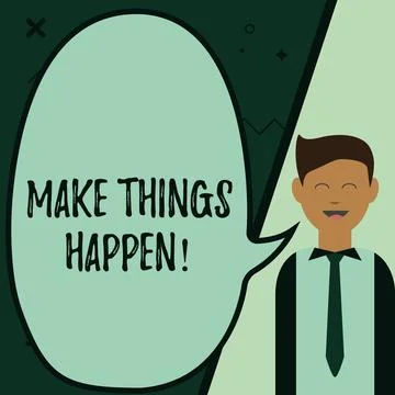 Text showing inspiration Make Things Happen. Business approach Exert Effort to Ilustração Stock