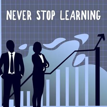 Text showing inspiration Never Stop Learning. Word for Continue to Improve and Ilustração Stock