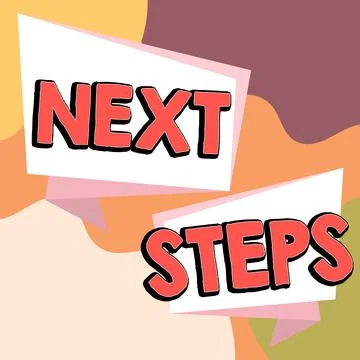 Text showing inspiration Next Steps. Business idea numper of process going to be Stock Illustration