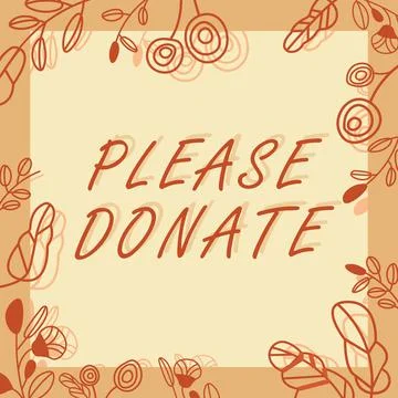 Text showing inspiration Please Donate. Conceptual photo Supply Furnish Hand out Stock Illustration