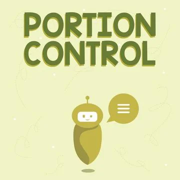 Text showing inspiration Portion Control. Business idea knowing the correct Stock Illustration