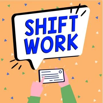 Text showing inspiration Shift Work. Business overview work comprising periods Stock Illustration