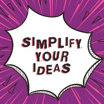 Text showing inspiration Simplify Your Ideas. Internet Concept make simple or Stock Illustration
