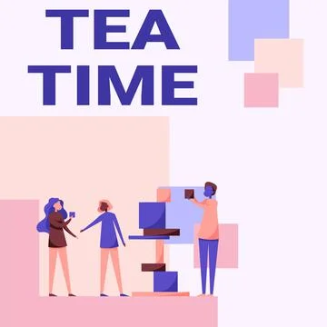 Text showing inspiration Tea Time. Business idea the time in the afternoon when Ilustración de archivo