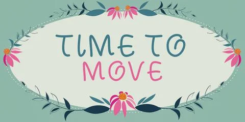 Text showing inspiration Time To Move. Business overview change in the same way Stock Illustration