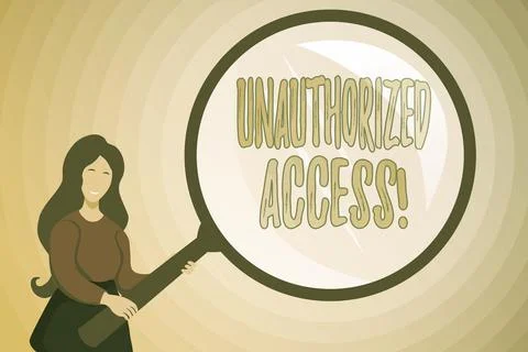 Text showing inspiration Unauthorized Access. Business overview use of a Stock Illustration