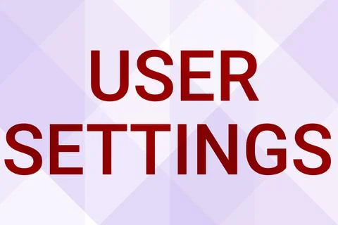 Text showing inspiration User Settings. Business showcase Configuration of Stock Illustration