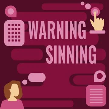 Text showing inspiration Warning Sinning. Internet Concept stop the action which Stock Illustration