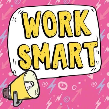 Text showing inspiration Work Smart. Business approach figuring out in order to Illustrazione stock