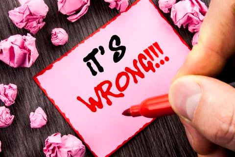 Text sign  It Is Wrong. Business concept for Correct Right Decision To Make O Stock Illustration