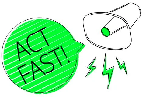 Text sign showing Act Fast. Conceptual photo Voluntarily move in the highest  Stock Illustration