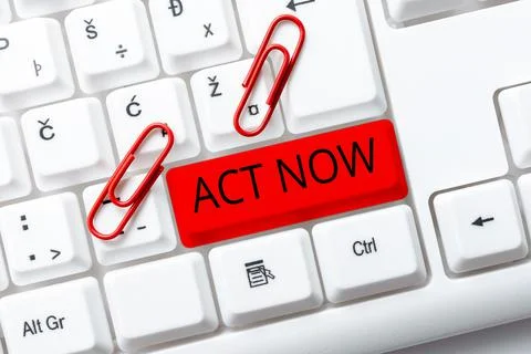 Text sign showing Act Now. Business concept do not hesitate and start working or Stock Photos