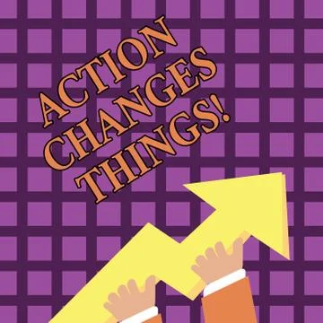 Text sign showing Action Changes Things. Conceptual photo improve yourself Do Stock Illustration