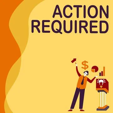 Text sign showing Action Required. Word Written on Regard an action from someone Stock Illustration