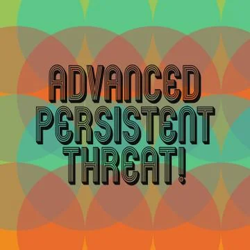 Text sign showing Advanced Persistent Threat. Conceptual photo unauthorized user 스톡 일러스트
