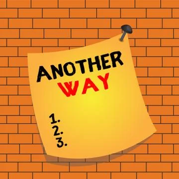 Text sign showing Another Way. Conceptual photo way or another to refer to two 스톡 일러스트