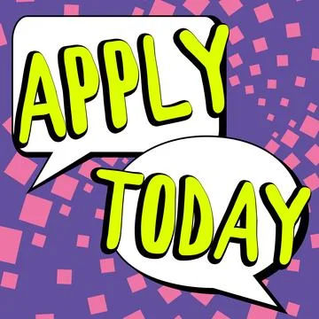 Text sign showing Apply Today. Business showcase to request something mainly in Stock Illustration