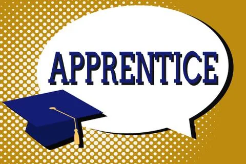 Text sign showing Apprentice. Conceptual photo Person learning training from a Stock Illustration