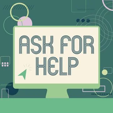 Text sign showing Ask For Help. Internet Concept Request to support assistance Stock Illustration