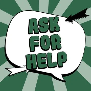 Text sign showing Ask For Help. Business showcase Request to support assistance Stock Illustration