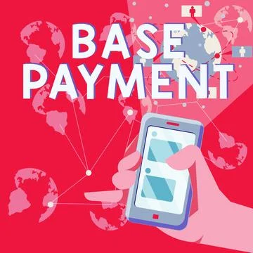 Text sign showing Base Payment. Internet Concept amount of pay for a standard Stock Illustration