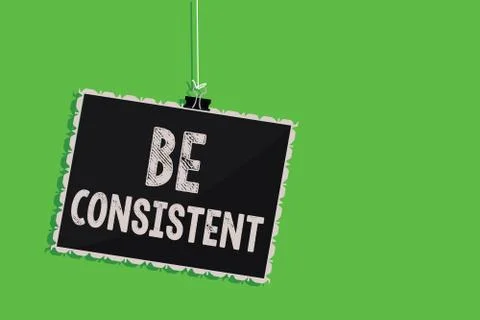 Text sign showing Be Consistent. Conceptual photo Uniform Persistent Firm イラスト素材