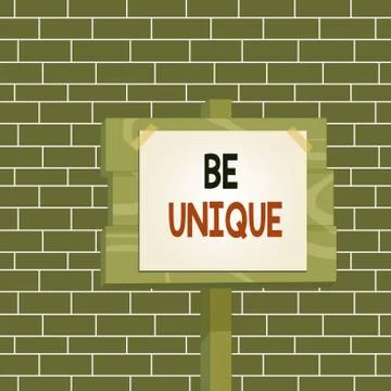 Text sign showing Be Unique. Conceptual photo being the only one of its kind Illustration