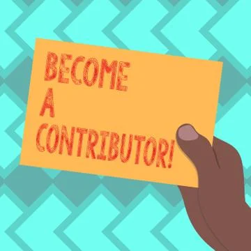 Text sign showing Become A Contributor. Conceptual photo Takes part on donating Stock Illustration