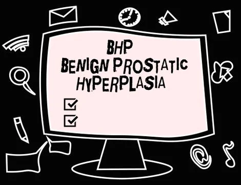 Text sign showing Bhp Benign Prostatic Hyperplasia. Conceptual photo Stock Illustration