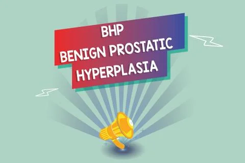 Text sign showing Bhp Benign Prostatic Hyperplasia. Conceptual photo Stock Illustration