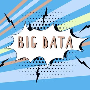 Text sign showing Big Data. Business idea sets that so complex that traditional Stock Illustration