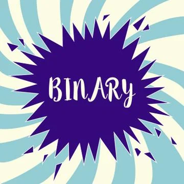 Text sign showing Binary. Conceptual photo relating to using or denoting system Stockillustratie