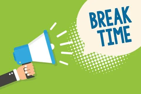 Text sign showing Break Time. Conceptual photo Period of rest or recreation Illustrazione stock