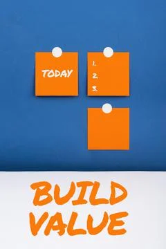 Text sign showing Build Value. Business idea efficient enough way that it will 스톡 일러스트