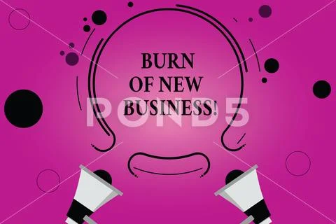 Text sign showing Burn Of New Business. Conceptual photo Amount of monthly cash Stock Illustration