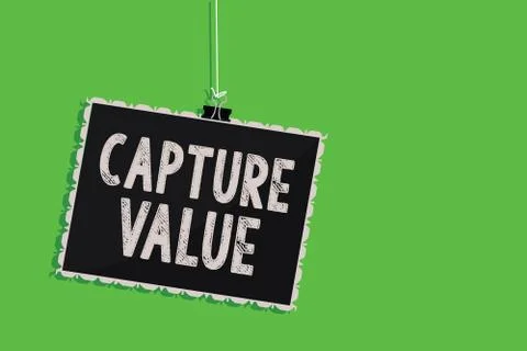 Text sign showing Capture Value. Conceptual photo Customer Relationship Satisfy Stock Illustration