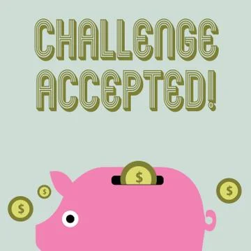 Text sign showing Challenge Accepted. Conceptual photo to participate or Stock Illustration