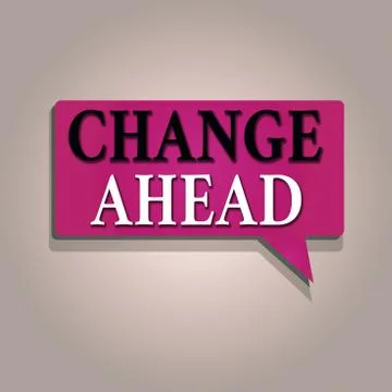 Text sign showing Change Ahead. Conceptual photo to replace with or exchange for Stock Illustration