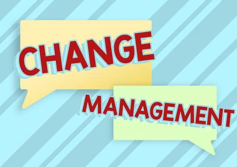 Text sign showing Change ManagementReplacement of leadership in an organization 스톡 일러스트