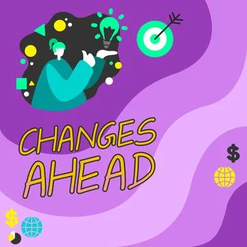 Text sign showing Changes Ahead. Business approach to replace with or exchange 스톡 일러스트