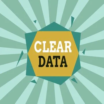 Text sign showing Clear Data. Conceptual photo act of removing unwanted data or Stock Illustration