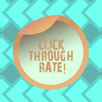 Text sign showing Click Through Rate. Conceptual photo proportion of visitors Stock Illustration