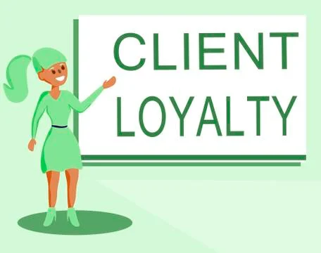 Text sign showing Client Loyalty. Conceptual photo The result of consistently イラスト素材