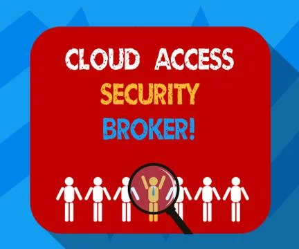 Text sign showing Cloud Access Security Broker. Conceptual photo Safety business Stock Illustration